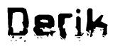 The image contains the word Derik in a stylized font with a static looking effect at the bottom of the words