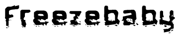 This nametag says Freezebaby, and has a static looking effect at the bottom of the words. The words are in a stylized font.