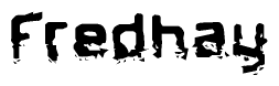 The image contains the word Fredhay in a stylized font with a static looking effect at the bottom of the words