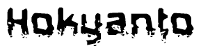 The image contains the word Hokyanto in a stylized font with a static looking effect at the bottom of the words