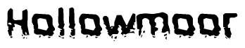 The image contains the word Hollowmoor in a stylized font with a static looking effect at the bottom of the words