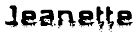 The image contains the word Jeanette in a stylized font with a static looking effect at the bottom of the words