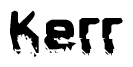 The image contains the word Kerr in a stylized font with a static looking effect at the bottom of the words