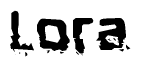 The image contains the word Lora in a stylized font with a static looking effect at the bottom of the words