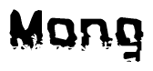 The image contains the word Mong in a stylized font with a static looking effect at the bottom of the words