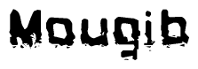 The image contains the word Mougib in a stylized font with a static looking effect at the bottom of the words