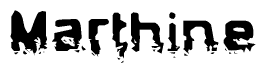 The image contains the word Marthine in a stylized font with a static looking effect at the bottom of the words