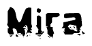 The image contains the word Mira in a stylized font with a static looking effect at the bottom of the words