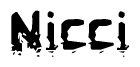 This nametag says Nicci, and has a static looking effect at the bottom of the words. The words are in a stylized font.