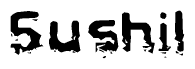 The image contains the word Sushil in a stylized font with a static looking effect at the bottom of the words