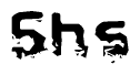 The image contains the word Shs in a stylized font with a static looking effect at the bottom of the words