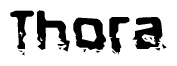 The image contains the word Thora in a stylized font with a static looking effect at the bottom of the words