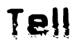 The image contains the word Tell in a stylized font with a static looking effect at the bottom of the words