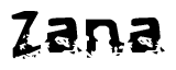   The image contains the word Zana in a stylized font with a static looking effect at the bottom of the words 