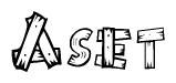 The image contains the name Aset written in a decorative, stylized font with a hand-drawn appearance. The lines are made up of what appears to be planks of wood, which are nailed together