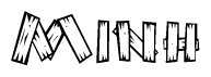 The image contains the name Minh written in a decorative, stylized font with a hand-drawn appearance. The lines are made up of what appears to be planks of wood, which are nailed together