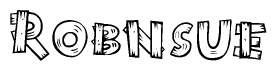 The image contains the name Robnsue written in a decorative, stylized font with a hand-drawn appearance. The lines are made up of what appears to be planks of wood, which are nailed together