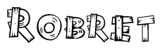 The image contains the name Robret written in a decorative, stylized font with a hand-drawn appearance. The lines are made up of what appears to be planks of wood, which are nailed together