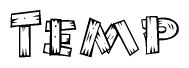 The image contains the name Temp written in a decorative, stylized font with a hand-drawn appearance. The lines are made up of what appears to be planks of wood, which are nailed together