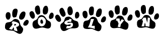 The image shows a series of animal paw prints arranged in a horizontal line. Each paw print contains a letter, and together they spell out the word Roslyn.