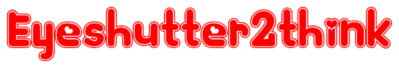 The image displays the word Eyeshutter2think written in a stylized red font with hearts inside the letters.