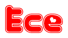 The image is a red and white graphic with the word Ece written in a decorative script. Each letter in  is contained within its own outlined bubble-like shape. Inside each letter, there is a white heart symbol.
