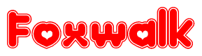 The image is a red and white graphic with the word Foxwalk written in a decorative script. Each letter in  is contained within its own outlined bubble-like shape. Inside each letter, there is a white heart symbol.