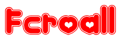The image is a clipart featuring the word Fcroall written in a stylized font with a heart shape replacing inserted into the center of each letter. The color scheme of the text and hearts is red with a light outline.