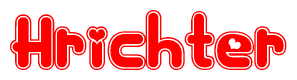 The image is a red and white graphic with the word Hrichter written in a decorative script. Each letter in  is contained within its own outlined bubble-like shape. Inside each letter, there is a white heart symbol.