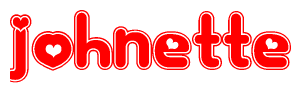 The image is a red and white graphic with the word Johnette written in a decorative script. Each letter in  is contained within its own outlined bubble-like shape. Inside each letter, there is a white heart symbol.