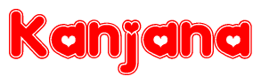 The image displays the word Kanjana written in a stylized red font with hearts inside the letters.