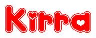 The image is a red and white graphic with the word Kirra written in a decorative script. Each letter in  is contained within its own outlined bubble-like shape. Inside each letter, there is a white heart symbol.