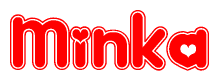 The image is a red and white graphic with the word Minka written in a decorative script. Each letter in  is contained within its own outlined bubble-like shape. Inside each letter, there is a white heart symbol.
