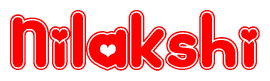 The image is a clipart featuring the word Nilakshi written in a stylized font with a heart shape replacing inserted into the center of each letter. The color scheme of the text and hearts is red with a light outline.