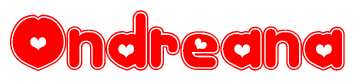 The image is a clipart featuring the word Ondreana written in a stylized font with a heart shape replacing inserted into the center of each letter. The color scheme of the text and hearts is red with a light outline.