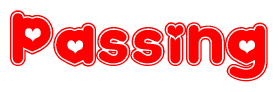 The image displays the word Passing written in a stylized red font with hearts inside the letters.
