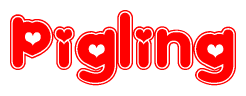 The image is a red and white graphic with the word Pigling written in a decorative script. Each letter in  is contained within its own outlined bubble-like shape. Inside each letter, there is a white heart symbol.
