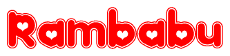 The image is a red and white graphic with the word Rambabu written in a decorative script. Each letter in  is contained within its own outlined bubble-like shape. Inside each letter, there is a white heart symbol.