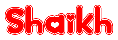 The image is a red and white graphic with the word Shaikh written in a decorative script. Each letter in  is contained within its own outlined bubble-like shape. Inside each letter, there is a white heart symbol.