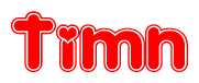 The image is a red and white graphic with the word Timn written in a decorative script. Each letter in  is contained within its own outlined bubble-like shape. Inside each letter, there is a white heart symbol.