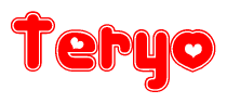 The image is a red and white graphic with the word Teryo written in a decorative script. Each letter in  is contained within its own outlined bubble-like shape. Inside each letter, there is a white heart symbol.