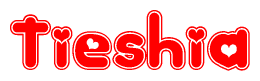 The image is a red and white graphic with the word Tieshia written in a decorative script. Each letter in  is contained within its own outlined bubble-like shape. Inside each letter, there is a white heart symbol.
