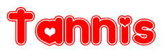 The image is a red and white graphic with the word Tannis written in a decorative script. Each letter in  is contained within its own outlined bubble-like shape. Inside each letter, there is a white heart symbol.