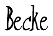 The image is of the word Becke stylized in a cursive script.