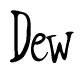 The image is of the word Dew stylized in a cursive script.