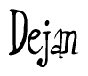 The image is a stylized text or script that reads 'Dejan' in a cursive or calligraphic font.