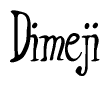The image contains the word 'Dimeji' written in a cursive, stylized font.