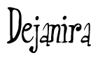 The image is a stylized text or script that reads 'Dejanira' in a cursive or calligraphic font.