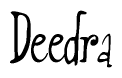 The image is of the word Deedra stylized in a cursive script.