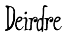 The image is of the word Deirdre stylized in a cursive script.